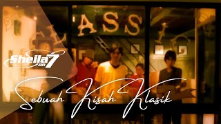 Sheila On 7 - Sebuah Kisah Klasik
