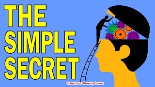 The Simple Secret To A Perfect Life. (Subconscious Mind Power, Law Of Attraction)
