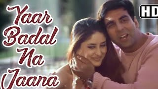 Yaar Badal Na Jaana Full Song | Talaash | Akshay Kumar & Kareena Kapoor #akshaykumar