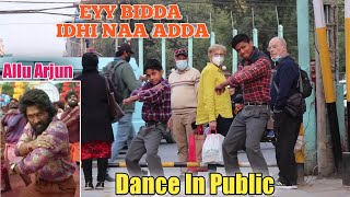 Eyy Bidda Idhi Naa Adda Dance in Public - Crazy Public Reaction | Allu Arjun | Pushpa | ASquare Crew