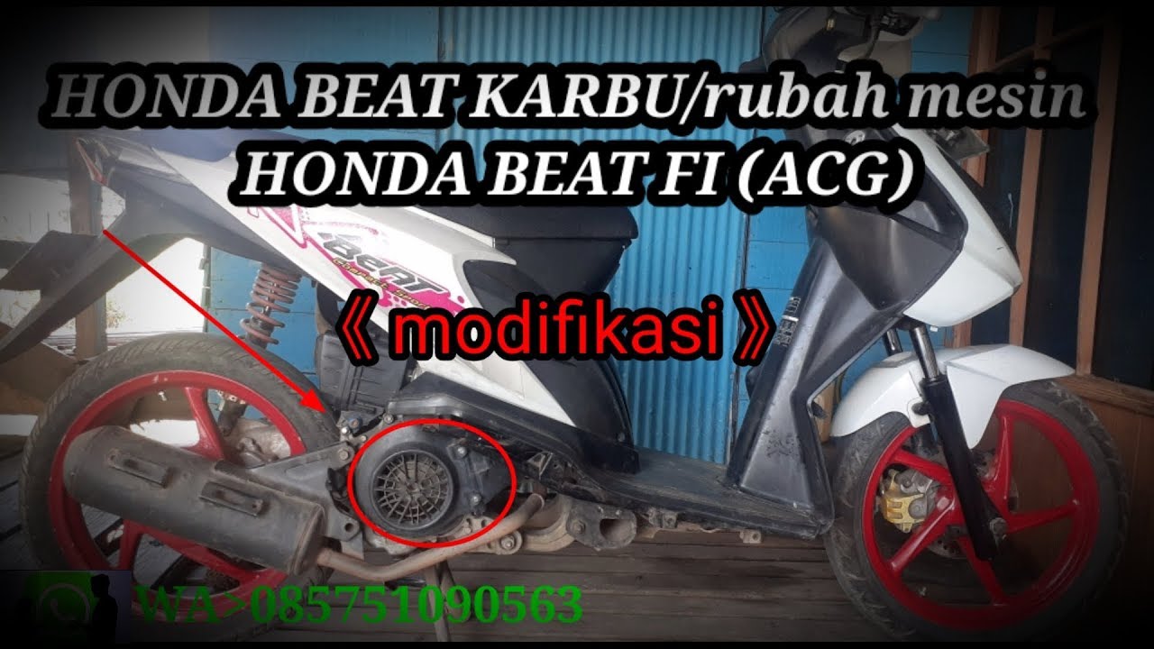 Honda Beat Karbu Rubah Mesin Beat Fi (ACG) /MODIFIKASI - YouTube