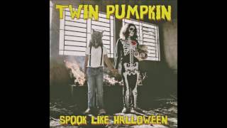 Twin Pumpkin - Spook like Halloween   (Full Album)