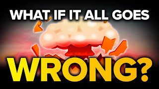 What If Everything Goes Wrong