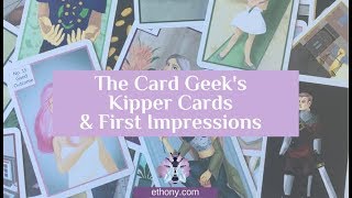 The Card Geek's Kipper Cards Unboxing and First Impressions