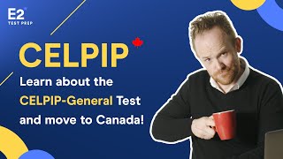 Moving to Canada? 🇨🇦  CELPIP-General: LIVE Information Session with E2 & Prometric