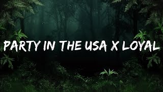 Party In The USA x Loyal (Lyrics) (TikTok Mashup) 917Josh  | 25mins Lyrics - Top Vibe Music