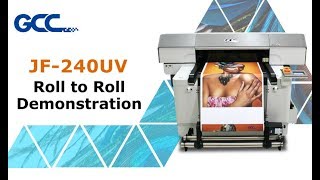 GCC---JF-240UV Roll to Roll Demonstration