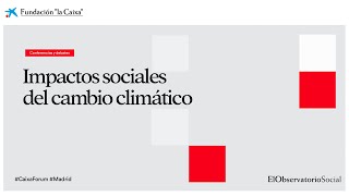 Impactos sociales del cambio climático | El Observatorio Social