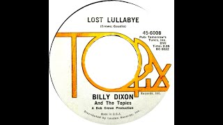 BILLY DIXON \u0026 THE TOPICS  LOST LULLABYE