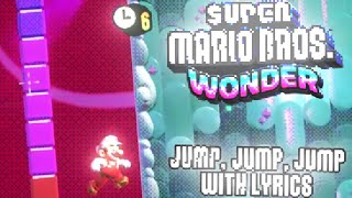 Jump! Jump! Jump! WITH LYRICS - Super Mario Bros. Wonder
