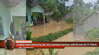 Banjir Melanda Tangamus hari ini. 400 Rumah Tergenang banjir hari ini 14 Oktober 2022