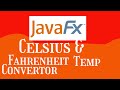 14.07 Celsius And Fahrenheit Temperature Converter JavaFX | Starting Out With Java
