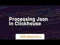 processing json in clickhouse