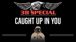 38 Special • Caught Up In You (CC) 🎤 [Karaoke] [Instrumental Lyrics]