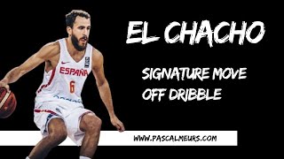 El Chacho: Signature move off the dribble: The SPLIT-AND-GO