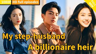 My step-in-law husband is actually the heir to a billionaire