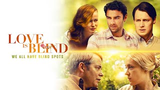Love Is Blind (2019) | Full Romance Movie | Matthew Broderick | Chloe Sevigny | Benjamin Walker