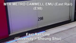 [MLR Sound] MTR METRO CAMMELL EMU 298(E98) | East Rail Line (University - Sheung Shui)