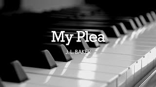 My Plea (J. L. Baker)  - Hymn | Lyrics | Piano | Instrumental | Accompaniment