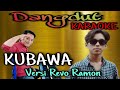 KUBAWA KARAOKE_Versi revo ramon Cipt. M.harris