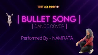 BULLET SONG | THE WARRIOR | Ram Pothineni, Krithi Shetty | DANCE COVER| LATEST DANCE VIDEO|
