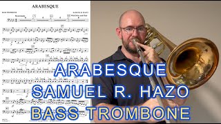 Arabesque - Samuel R. Hazo (Bass Trombone)