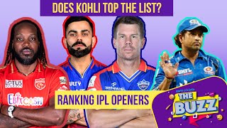The Buzz: Who's the best ever IPL opener? Is Virat Kohli No.1?