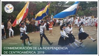 Así conmemoramos la Independencia de Centroamérica 15 sept 2019