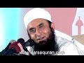 (NEW 9 June 2015)(2 hr) Maulana Tariq Jameel 