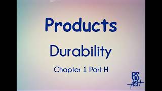 Durability - Products. Chapter 1 (Part H)