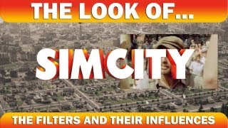 The Look of SIMCITY: The filters and their influences