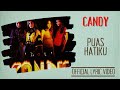 Candy - Puas Hatiku (Official Lyric Video)