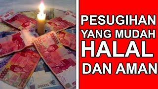 Pesugihan yang Mudah Halal dan Aman | Rahasia Kesaktian Sejati