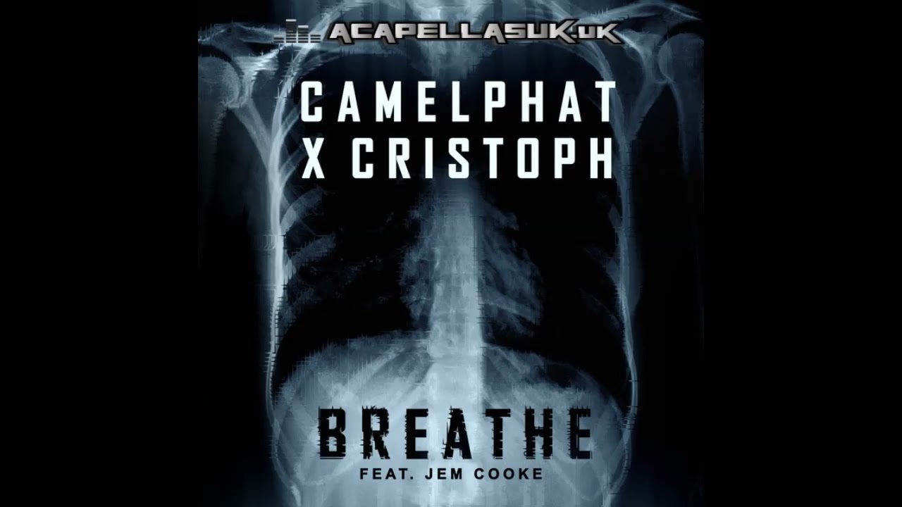 CamelPhat & Cristoph - Breathe Ft Jem Cooke [Near Studio Acapella ...