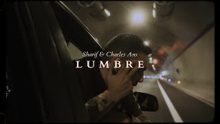 SHARIF & CHARLES ANS - LUMBRE (clip Oficial)