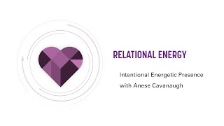 Transform Your Relationships: Discovering Relational Energy with the IEP Method®