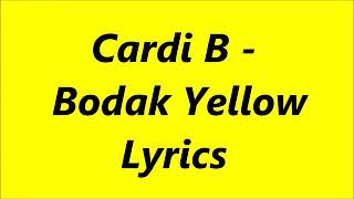 Cardi B - Bodak Yellow (Lyrics