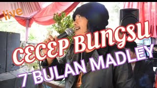 live CECEP BUNGSU 7 BULAN..MEDLAY...NERENGTENG...TONG HILAP LIKE COMEN & SUBREEEEK...