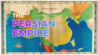 The Persian Empire