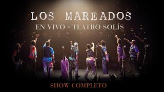 Los Mareados en Vivo - Teatro Solís