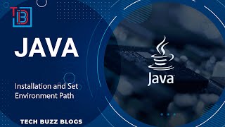 Java - Installation and Set Environment Path | TECH BUZZ BLOG