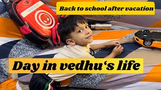 Vedhu‘s day in life /വേനലവധി കഴിഞ്ഞ് സ്കൂളിലേക്ക് 🥰/Saudiarabia/vlogswithdivya