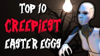 Top 10 Creepiest Video Game Easter Eggs!