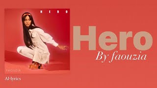 Faouzia-Hero (Lyrics)