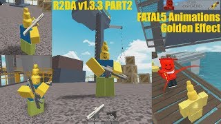 R2DA v1.3.3 PART 2 - GOLDEN EFFECT, NEW FATAL5 ANIMATIONS (+PART 3 SPOILER)