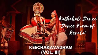 Kathakali Dance : Keechakavadham (Vol. III)|Dance Form of Kerala|Kalakshetra Foundation