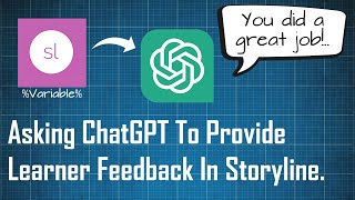 Providing Feedback In eLearning Using ChatGPT In Articulate Storyline 360