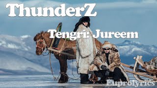 THUNDERZ - TENGRI: JUREEM /LYRICS/