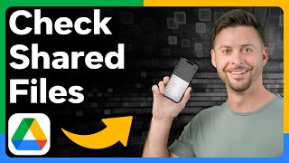 How To Check Shared Files In Google Drive