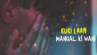 Kuki Laan | Mangal ki wari | Manipuri Real Story